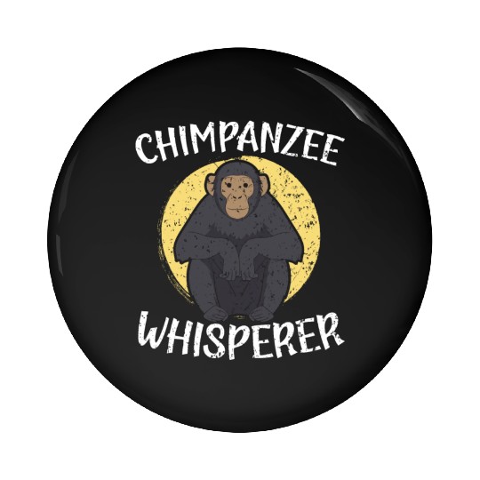 Chimpanzee Whisperer Monkey Animal Zookeeper Pin Buttons
