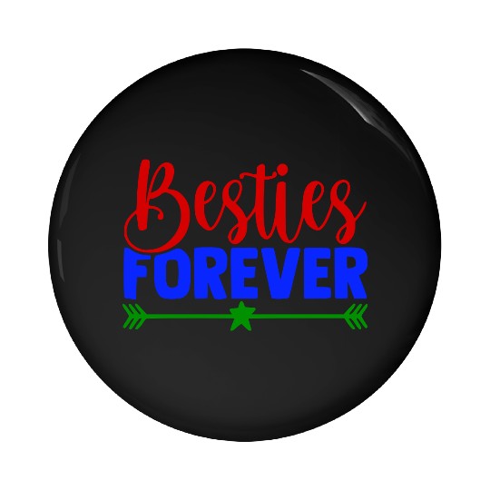 Besties Forever Pin Buttons