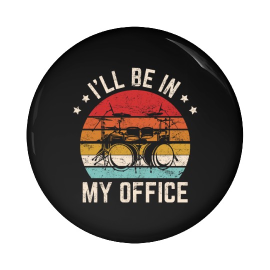I'll Be In My Office Funny Camping RV Camping Hiki Pin Buttons