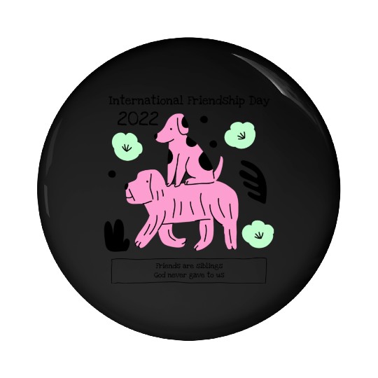 International Friendship Day 2022 Pin Buttons