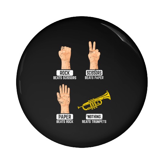 Rock Paper Scissors Nothing Beats Trumpets Trumpet Pin Buttons
