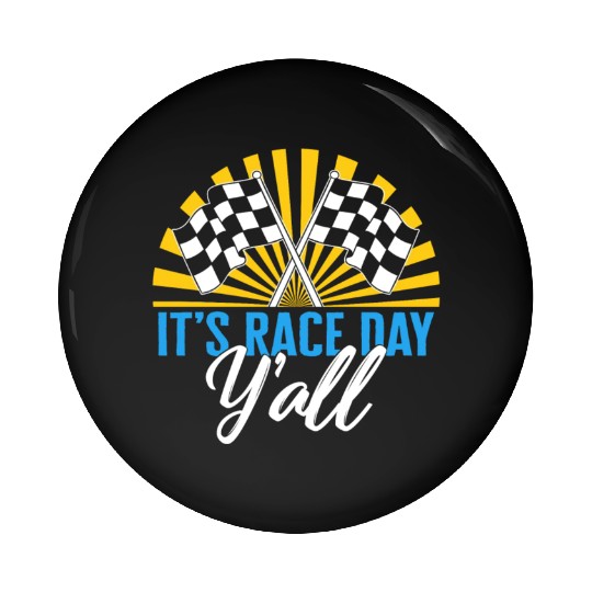 It's Race Day Y'all Pin Buttons, Race Day Checkered