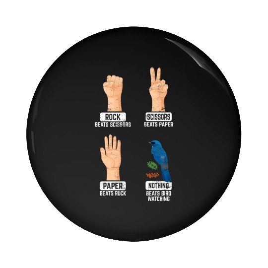 Rock Paper Scissors Nothing Beats Bird Watching Bi Pin Buttons