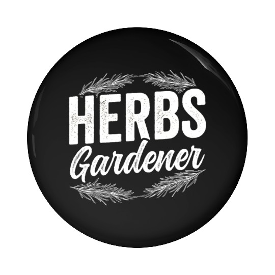 Herbs Gardener Herbalist Gardening Herb Herbalism Pin Buttons