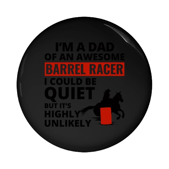 Barrel Racer Racing Horse Riding Dad Fathers day Pin Buttons