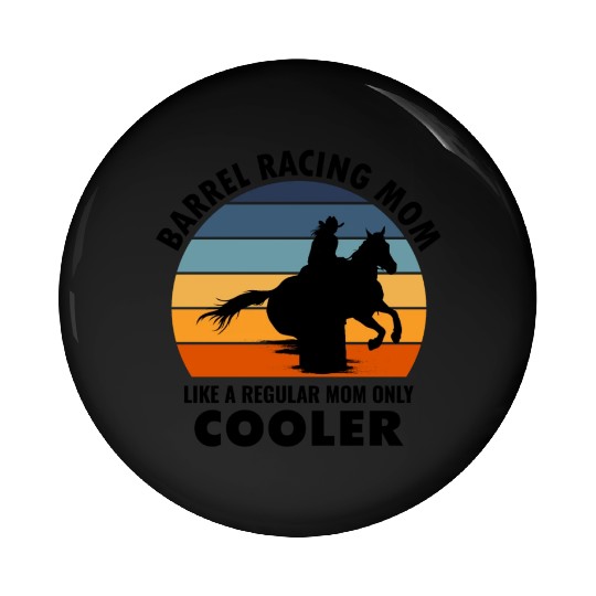 Barrel Racer Racing Horse Mom Mothers day Vintage Pin Buttons