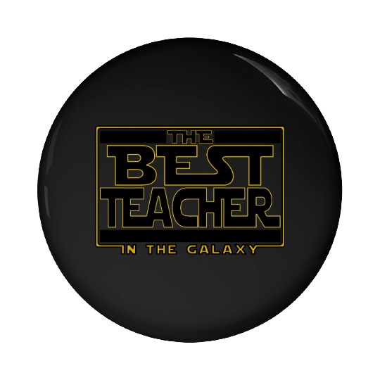 The best teacher in the galaxy Pin Buttons