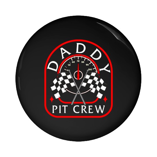 Daddy Pit Crew Pin Buttons, Father's Day Gift Race Day