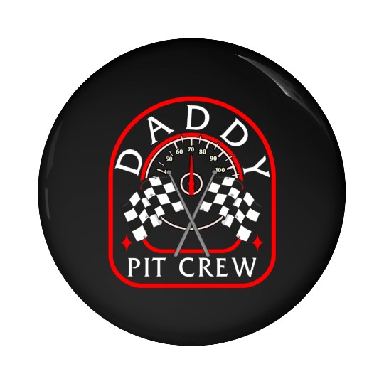 Daddy Pit Crew Pin Buttons, Father's Day Gift Race Day