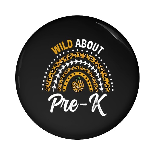 Wild About Pre-K Teacher Rainbow Pin Buttons