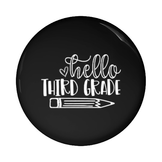 Back to School Hello Third Grade Student Teacher Pin Buttons