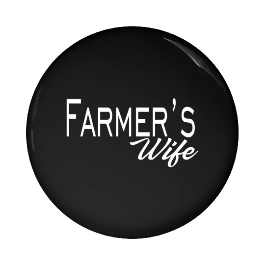 Farmer's Wife Pin Buttons, Farmer Tees, Farmer Couple