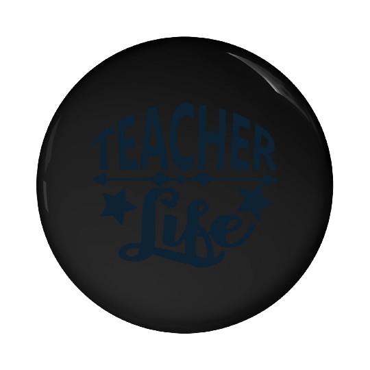 TEACHER LIFE Pin Buttons