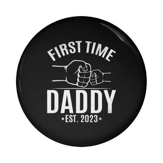 First Time Daddy Est. 2023 Daddy To Be Paternity Pin Buttons