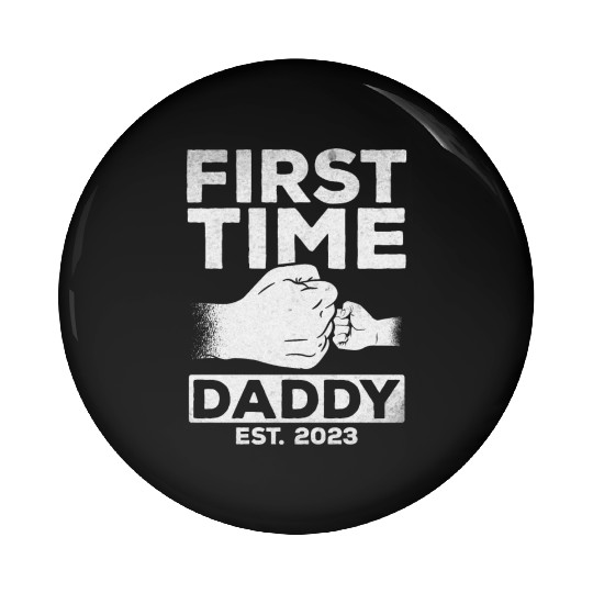First Time Daddy Est. 2023 Daddy To Be Paternity Pin Buttons