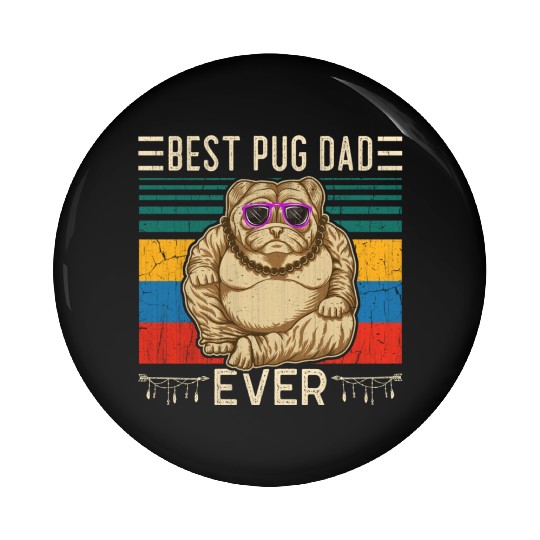 Best Pug Dad Ever Pin Buttons