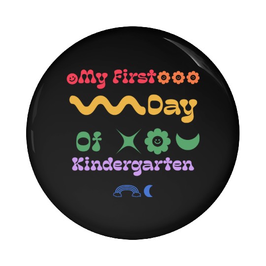 My First Day Of Kindergarten Teacher Student cute Pin Buttons