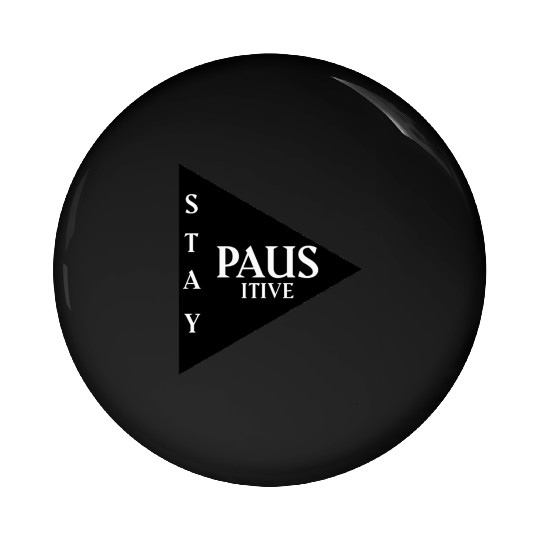 Stay positive Pin Buttons