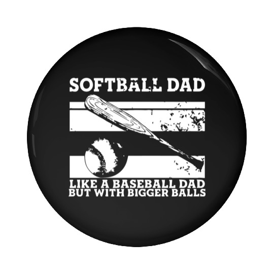 Softball Dad Pin Buttons