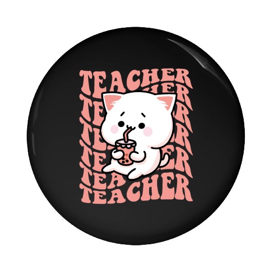 Boba Tea Teacher Cute Kawaii Cat Back To School Pin Buttons