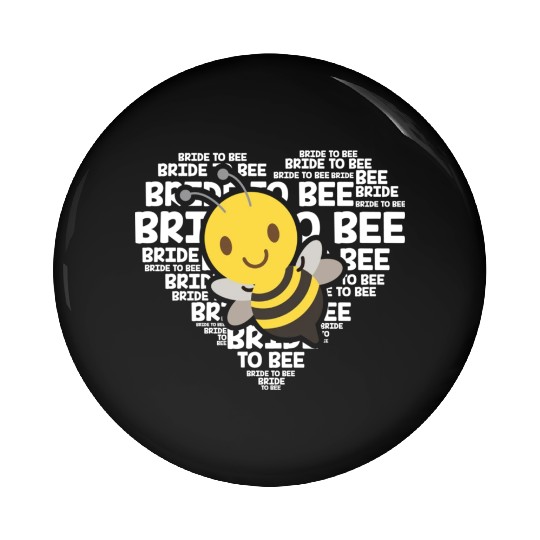 Bride To Bee Funny Engagement Future Wife Gift Pin Buttons