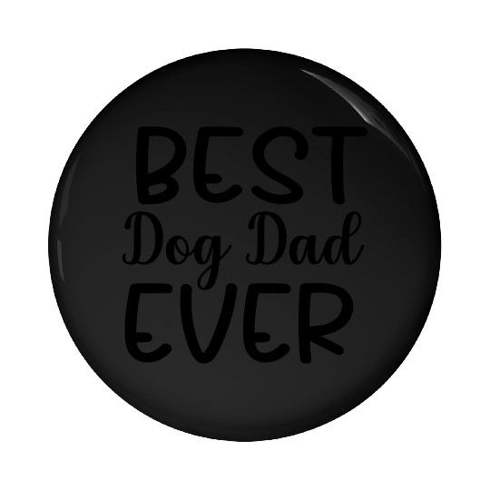 Best Dog Dad Ever Pin Buttons