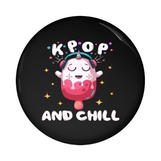 K-Pop And Chill South Korean Pop Music Fan Kpop Lo Pin Buttons