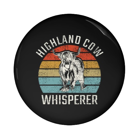 Highland Cow Whisperer Pin Buttons