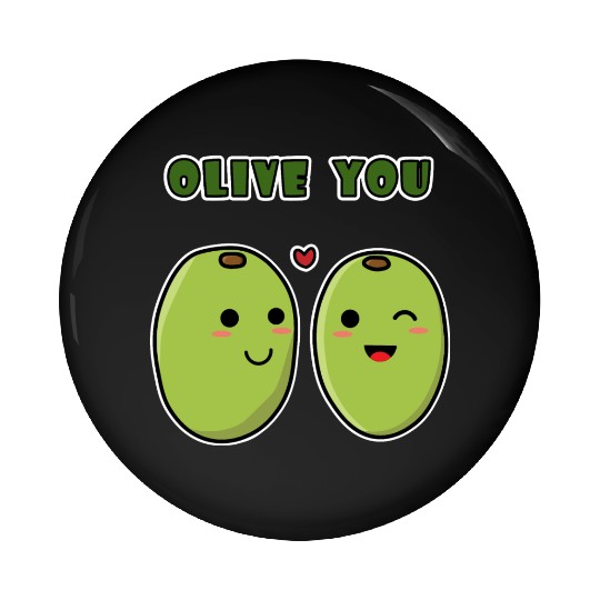 Kawaii Olive You for funny quote lover Pin Buttons