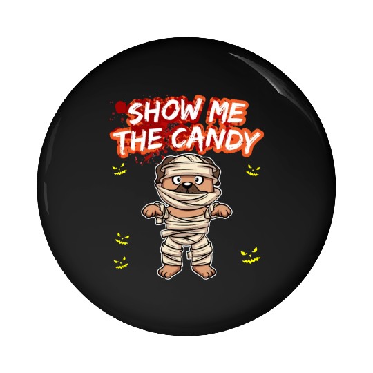 Show Me The Candy Halloween Costume Trick Or Treat Pin Buttons