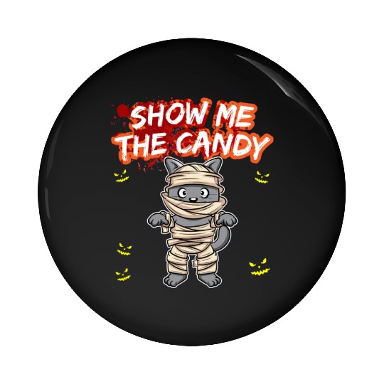 Show Me The Candy Halloween Costume Trick Or Treat Pin Buttons