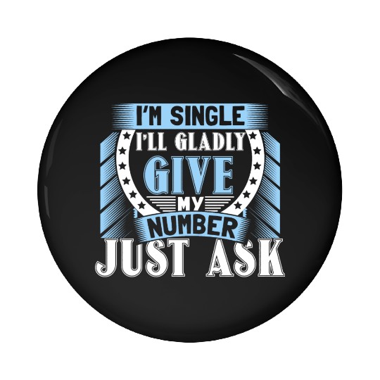 Single Independent Relationship Status Gift Idea Pin Buttons