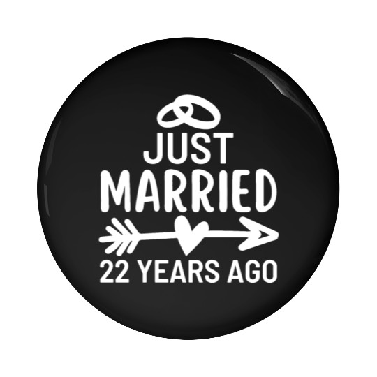 Just Married 22 Years Ago Wedding Anniversary Pin Buttons