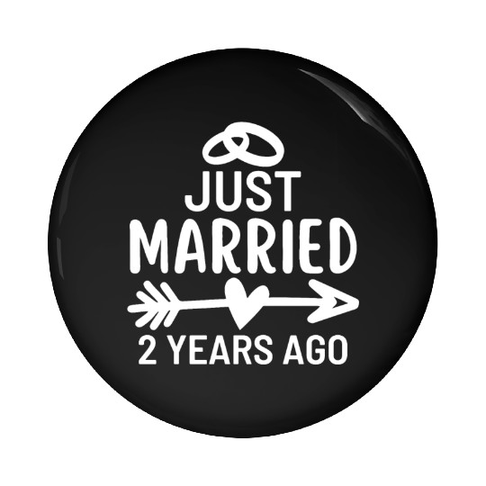 Just Married 2 Years Ago Wedding Anniversary Party Pin Buttons