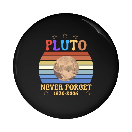 pluto never Forget light Pin Buttons