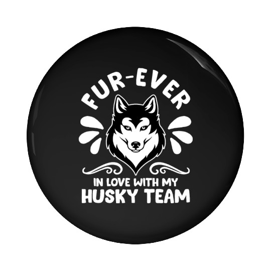 Mushing Fur-Ever In Love With My Husky Team Pin Buttons