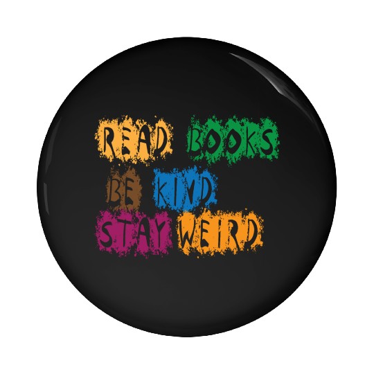 read books be kind stay weird 5 Pin Buttons