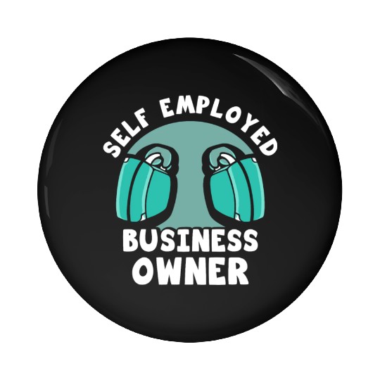 Self Employed Business Owner Freelancer Work Boss Pin Buttons