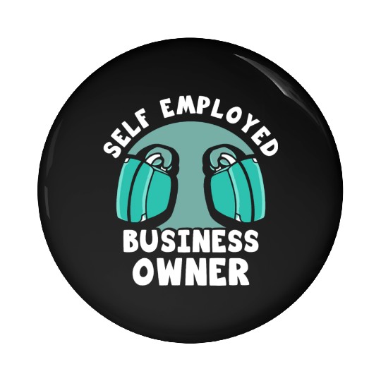 Self Employed Business Owner Freelancer Work Boss Pin Buttons
