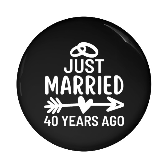 Just Married 40 Years Ago Wedding Anniversary Pin Buttons