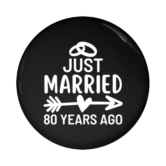 Just Married 80 Years Ago Wedding Anniversary Pin Buttons