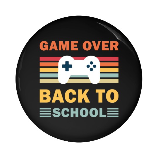 Game Over Back To School Funny Video Gamer Gaming Pin Buttons