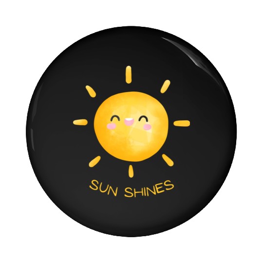 cute sun shines Pin Buttons