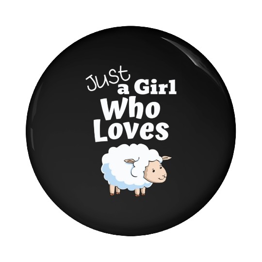 Just A Girl Who Loves Sheep Farm Animal Lover Pin Buttons