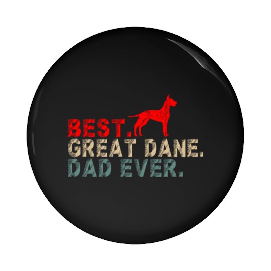 Best Great Dane Dog Dad Ever Vintage Pin Buttons