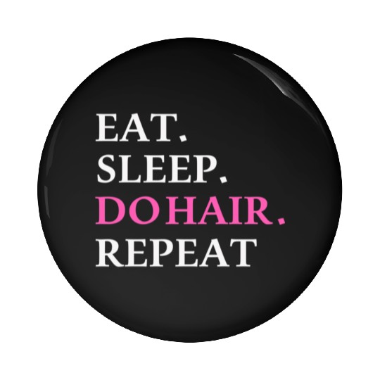 HairStylist Funny Pin Buttons Cosmetologist Gift Salon