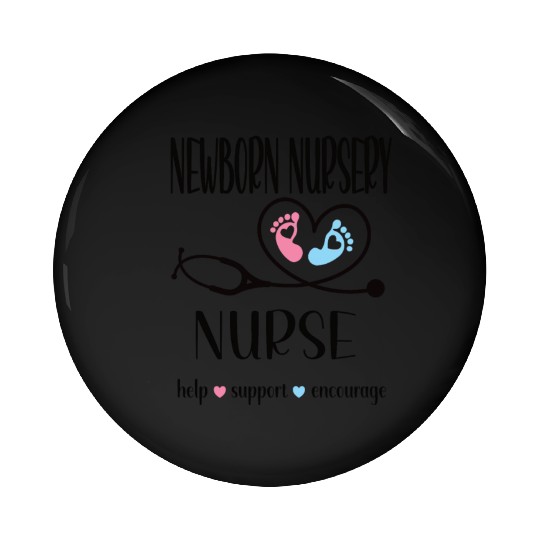 Newborn Nursery Nurse Newborn Nursery Nursing Gift Pin Buttons