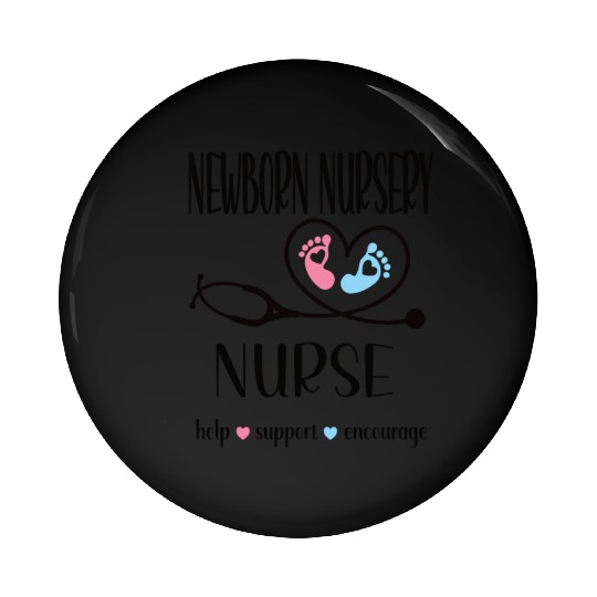 Newborn Nursery Nurse Newborn Nursery Nursing Gift Pin Buttons