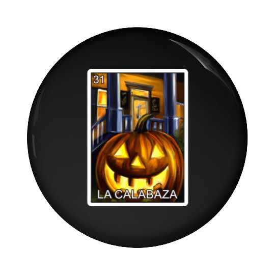 La Calabaza Pumpkin Card Mexican Lottery Card Pin Buttons
