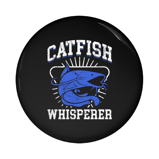 Catfish Whisperer - Wels Catfish Hunter Pin Buttons